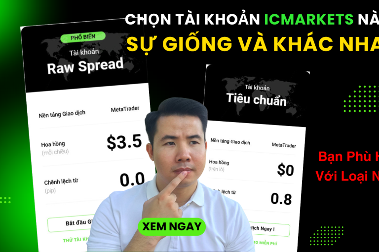 Các Loại Tài Khoản ICMarkets Giống Và Khác Nhau Điều Gì