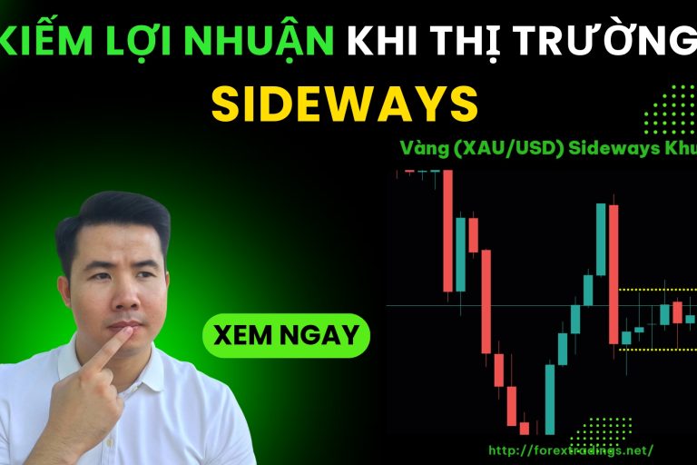 Cách Giao Dịch Khi Thị Trường Sideways